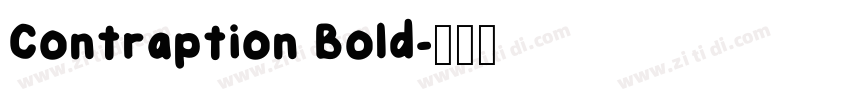 Contraption Bold字体转换